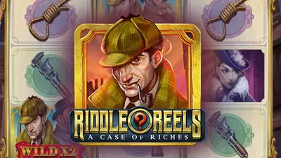 riddle reels a case of riches
